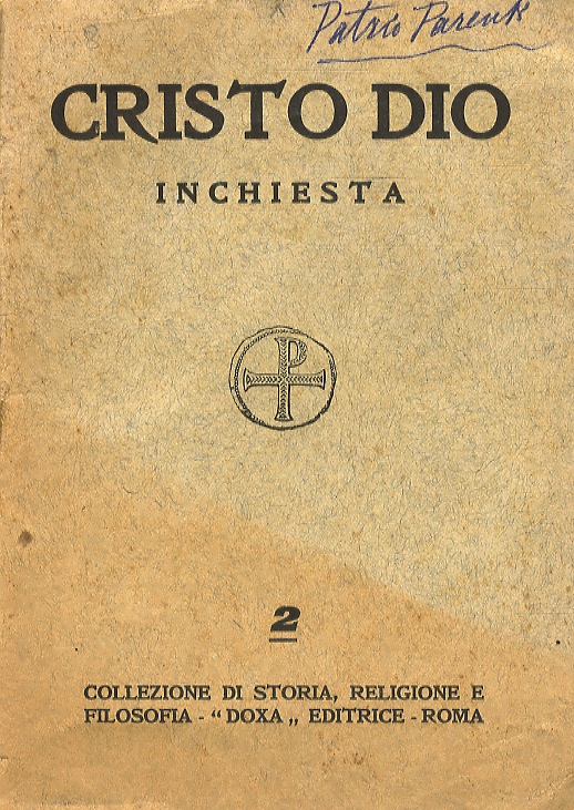 Cristo Dio. Inchiesta.