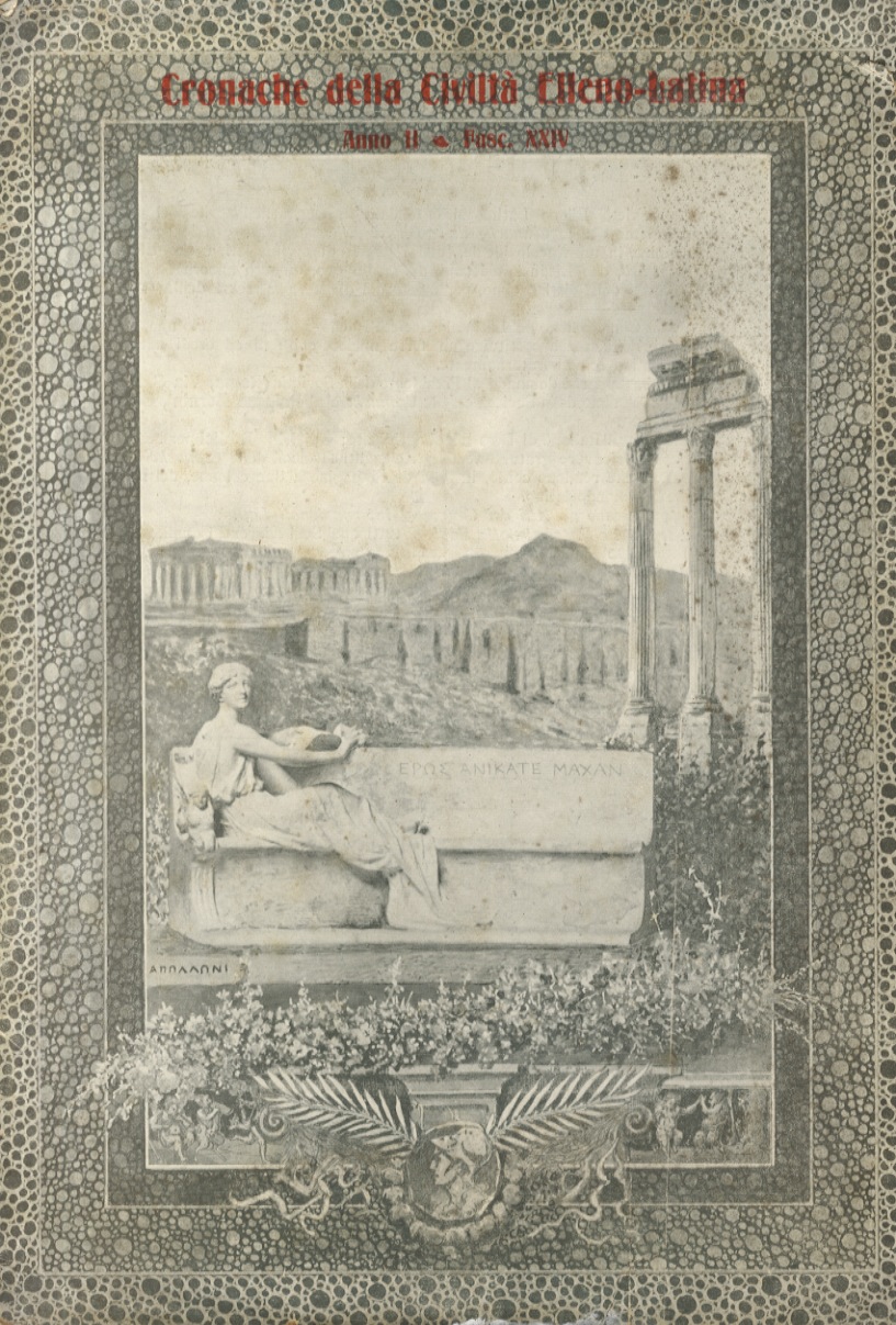 CRONACHE della civiltà Elleno-Latina. Rivista quindicinale. Anno II. N. 24. …