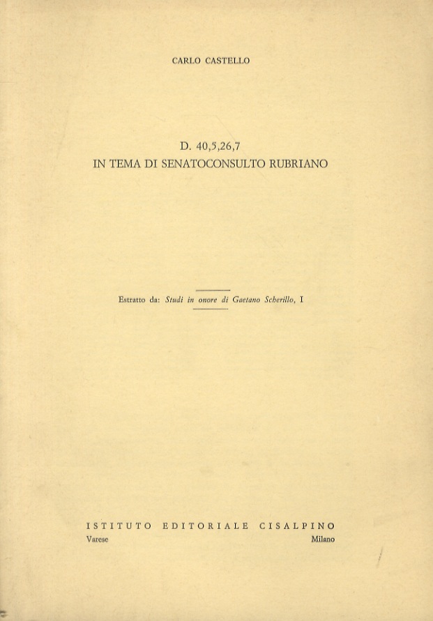 D. 40, 5, 26, 7 in tema di Senatoconsulto Rubriano.
