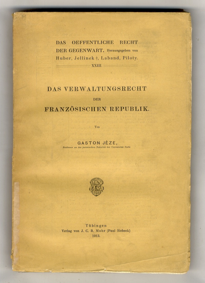 Das Verwaltungsrecht der Französischen Republik.