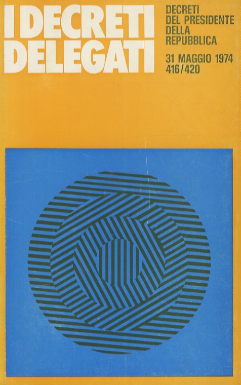 DECRETI (I) delegati. Decreti del Presidente della Repubblica 31 maggio …