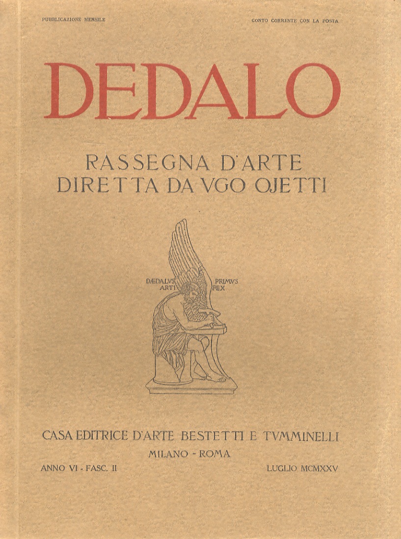 Dedalo. Rassegna d'arte diretta da Ugo Ojetti. Anno VI, dal …