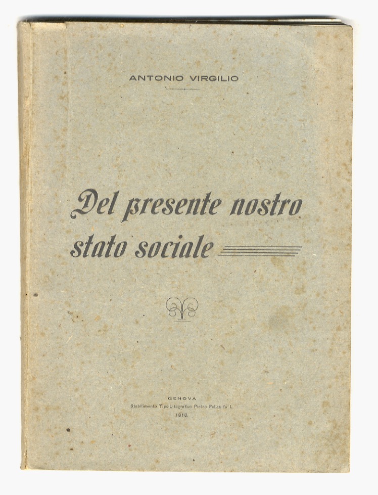 Del presente nostro stato sociale.