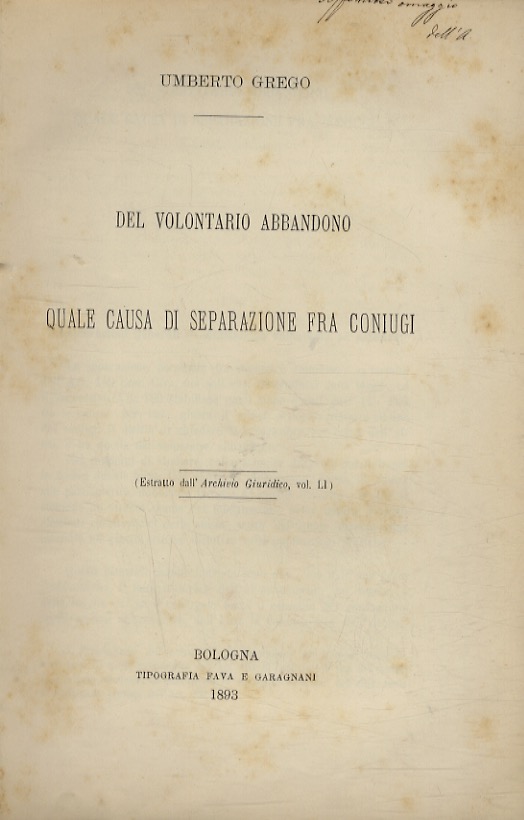 Del volontario abbandono quale causa di separazione fra coniugi.