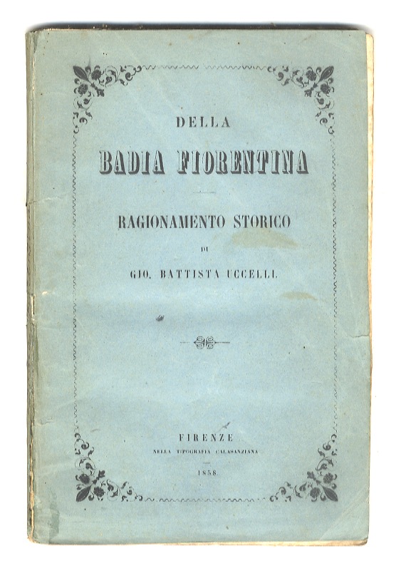 Della Badia Fiorentina. Ragionamento storico [.].