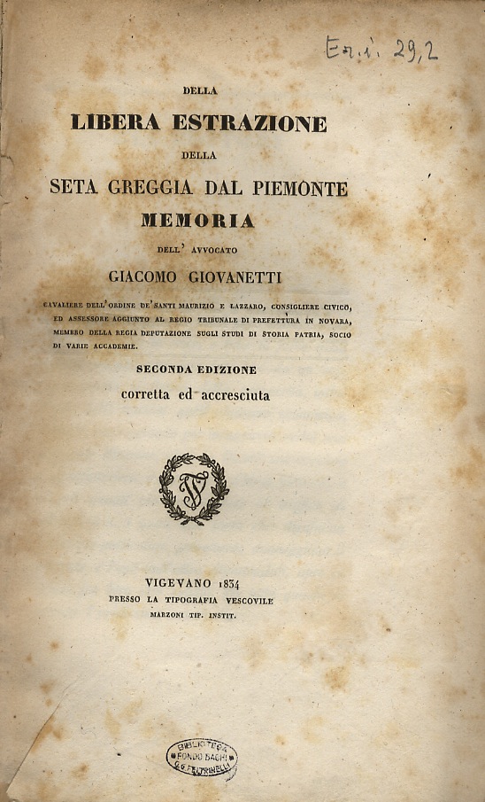 Della libera estrazione della seta dal Piemonte. memoria. Seconda edizione …