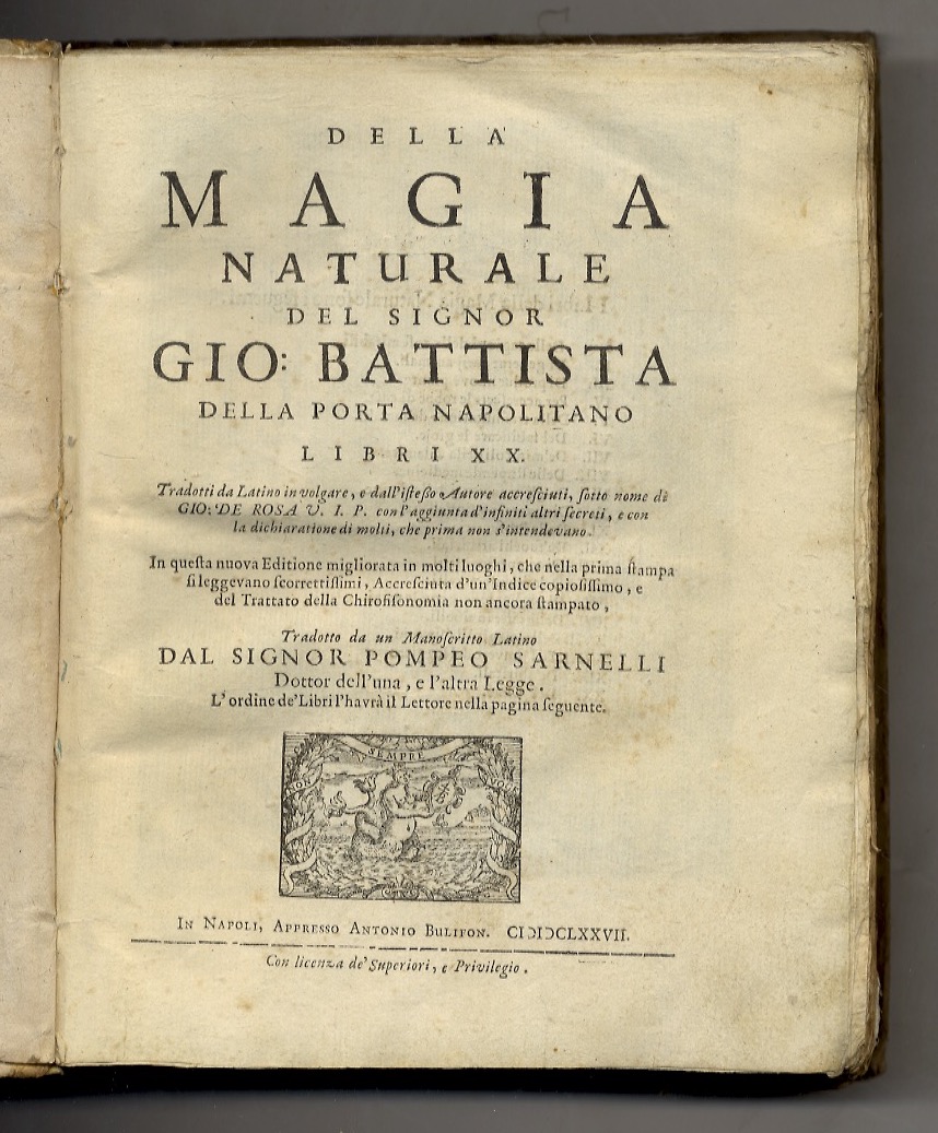 Della magia naturale del signor Gio. Battista Della Porta napolitano …