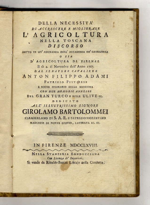 Della necessità di accrescere e migliorare l'agricoltura nella Toscana discorso …