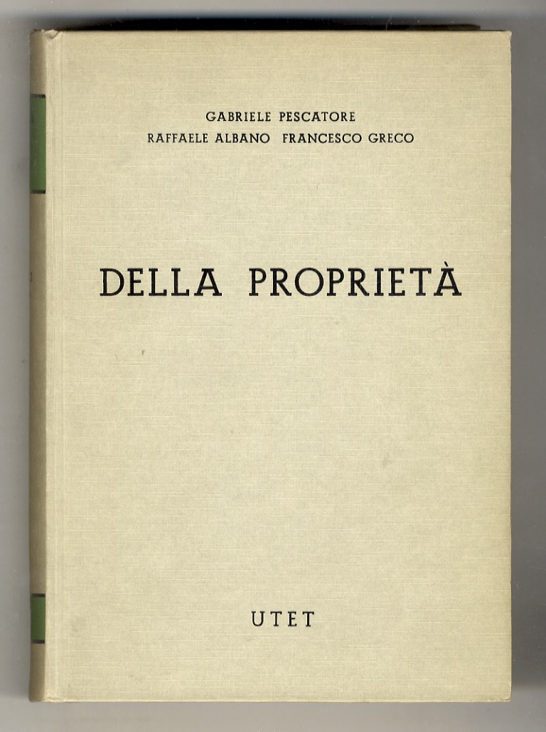 Della proprietà. Seconda edizione accresciuta e aggiornata.