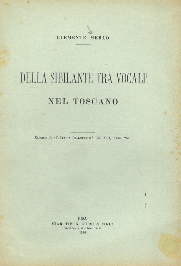 Della sibilante tra vocali nel Toscano. Estratto da L'Italia dialettale, …