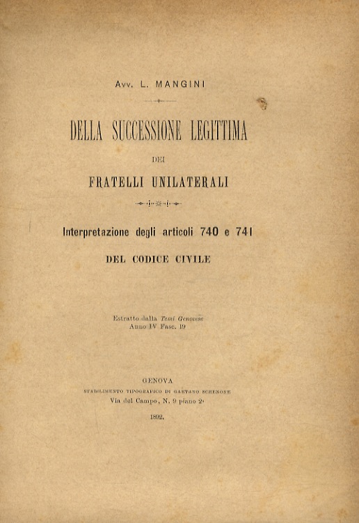 Della successione legittima dei fratelli unilaterali. Interpretazioni egli articoli 740 …