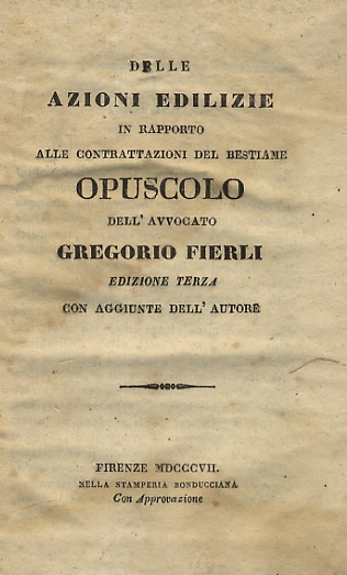 Delle azioni edilizie in rapporto alle contrattazioni del bestiame opuscolo …