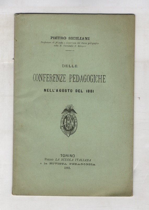 Delle conferenze pedagogiche nell'agosto del 1881.