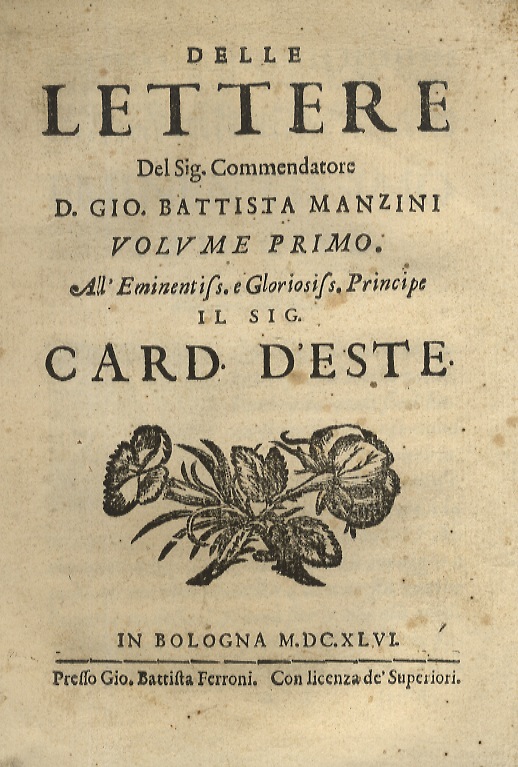 Delle lettere del sig. Commendatore d. Gio. Battista Manzini. Volume …