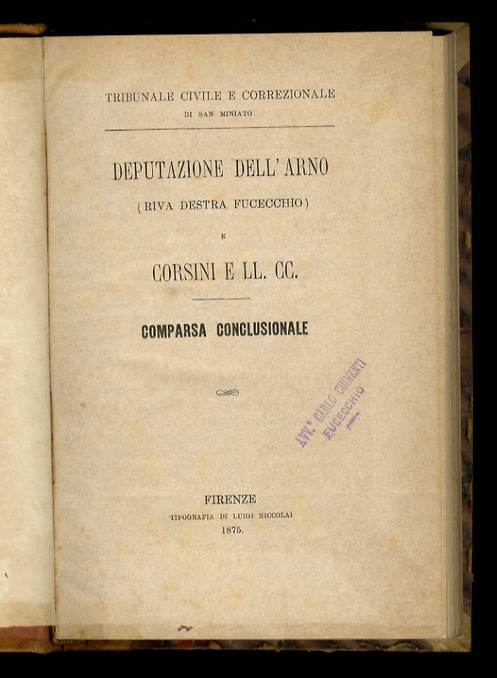 Deputazione dell'Arno (riva destra Fucecchio) e Corsini e LL.CC. Comparsa …