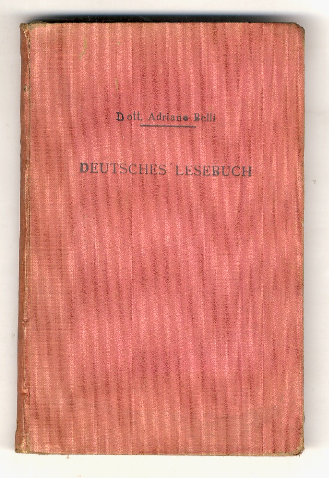 Deutsches Lesebuch für italienische Handelsschulen.