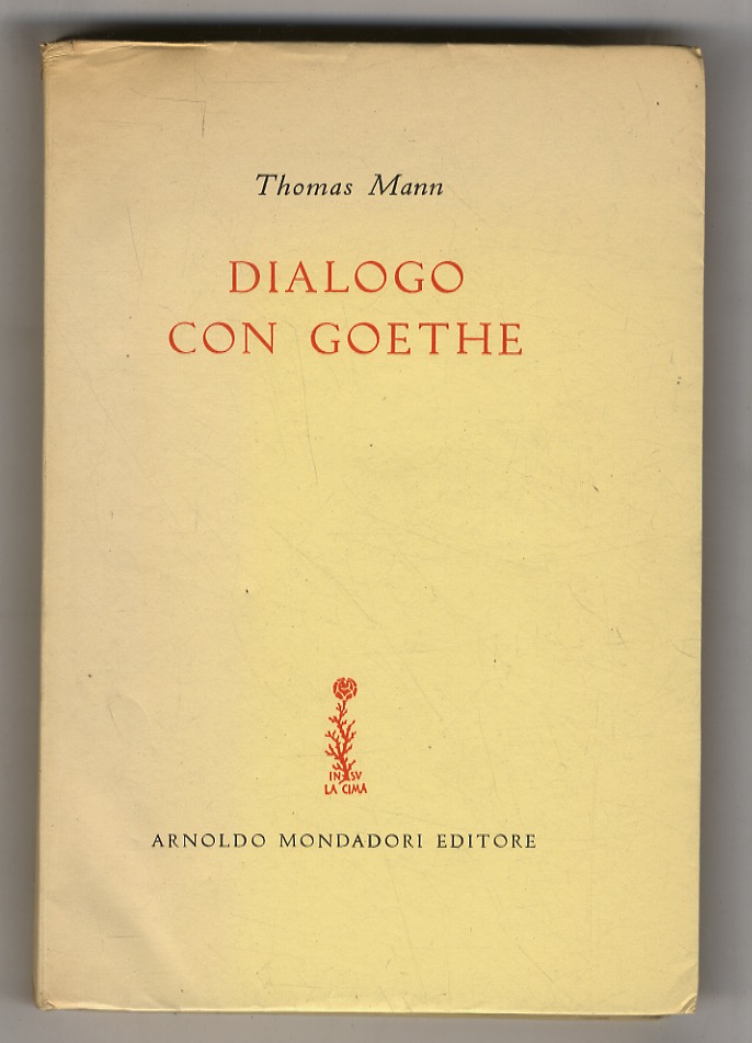 Dialogo con Goethe. A cura di Lavinia Mazzucchetti.
