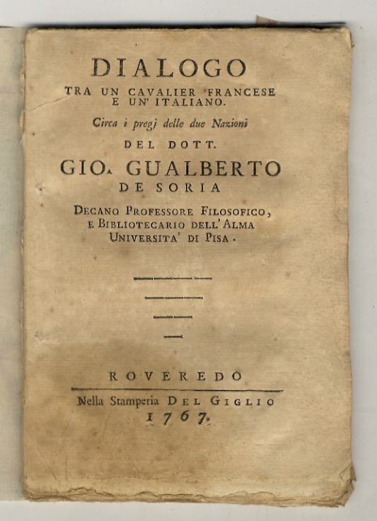 Dialogo tra un cavalier francese e un'italiano. Circa i pregj …