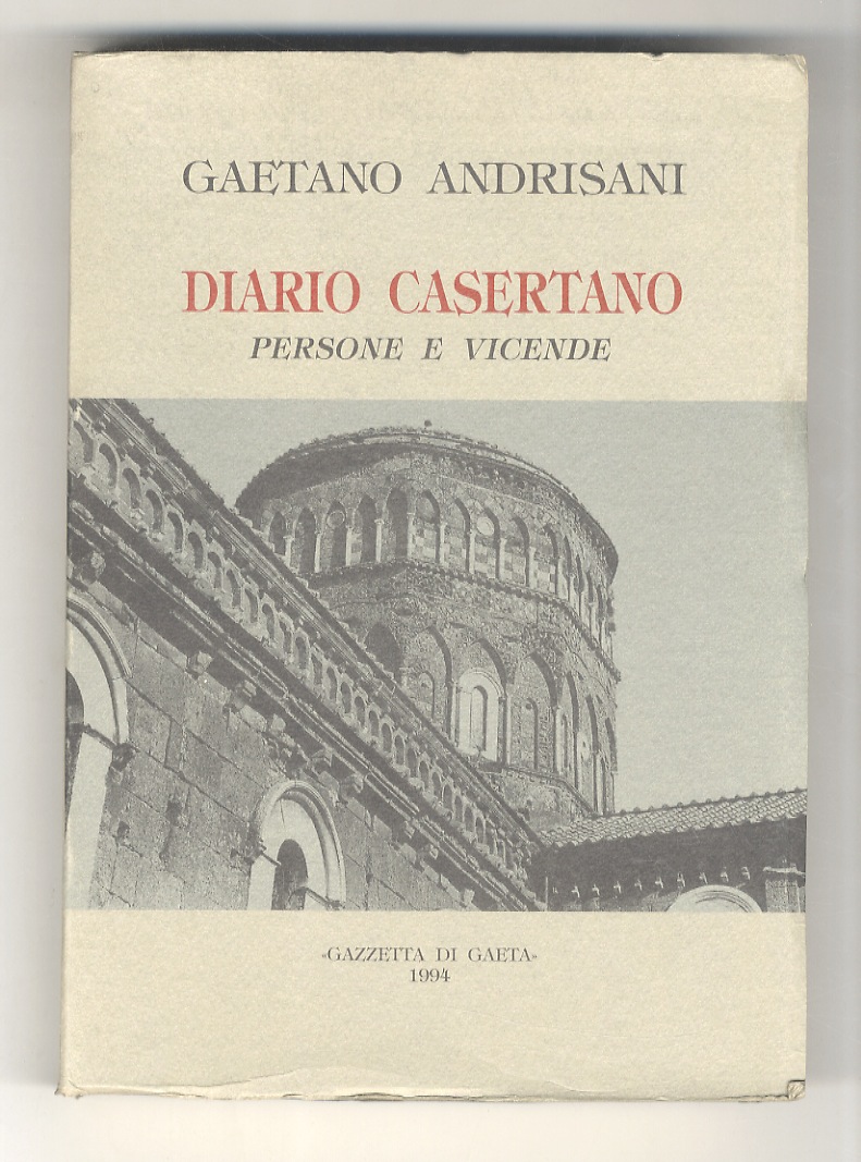 Diario casertano. Persone e vicende.