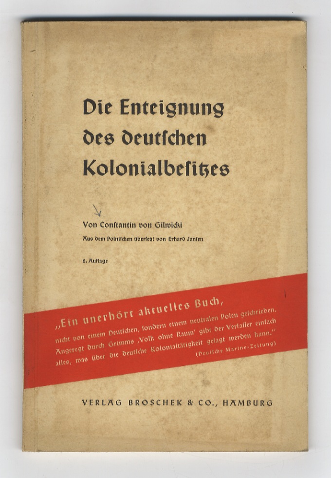 Die Enteignung des deutschen Kolonialbesitzes. [.] 2. Auflage.