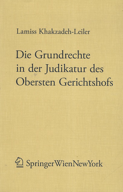 Die Grundrechte in der Judikatura des Oberten Gerichtshofs.