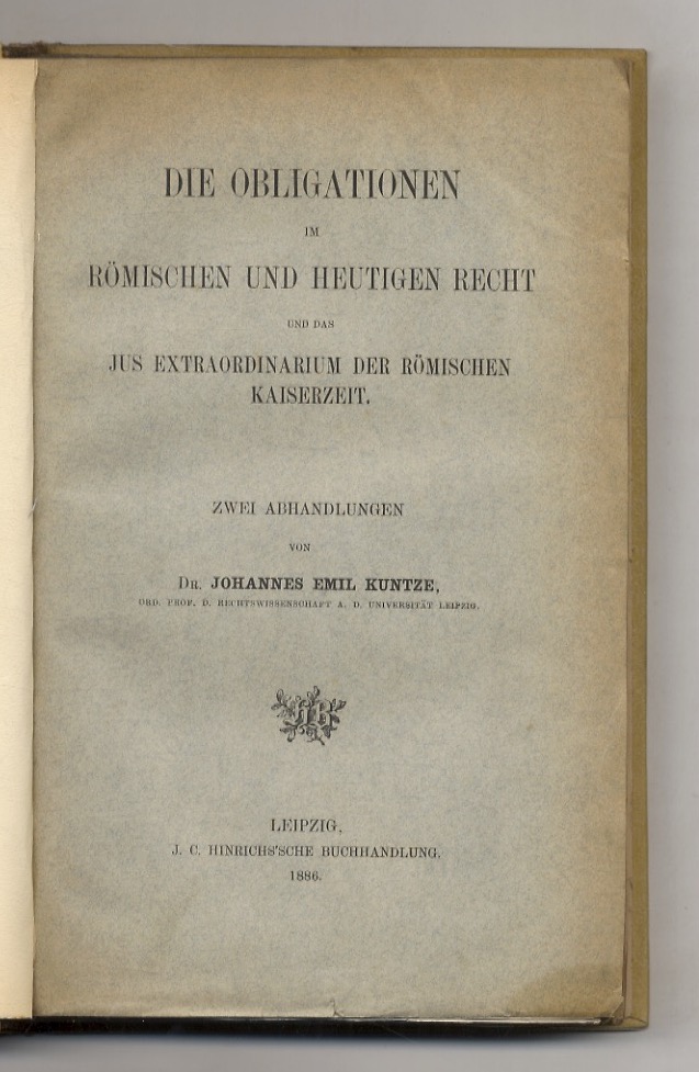 Die Obligationen im römischen und heutigen Recht und das Jus …