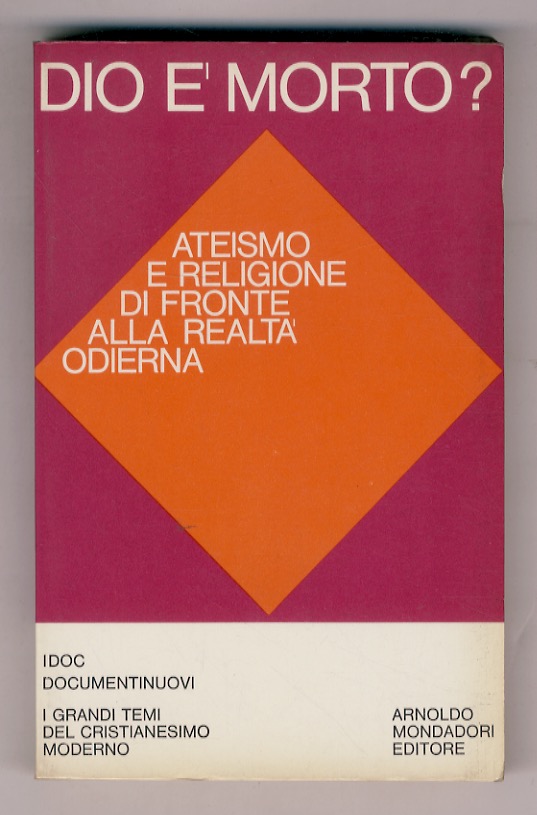 Dio è morto? Ateismo e religione di fronte alla realtà …