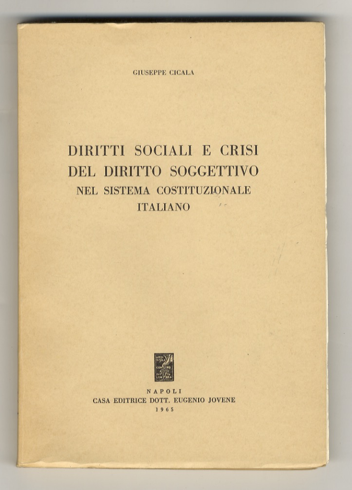 Diritti sociali e crisi del diritto soggettivo nel sistema costituzionale …