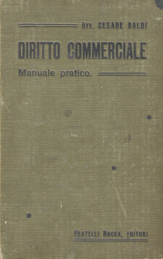 Diritto commerciale. Manuale pratico.