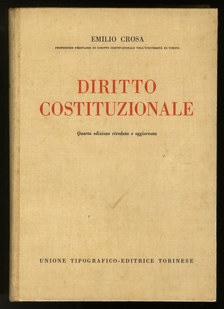 Diritto costituzionale. Quarta edizione riveduta e aggiornata.