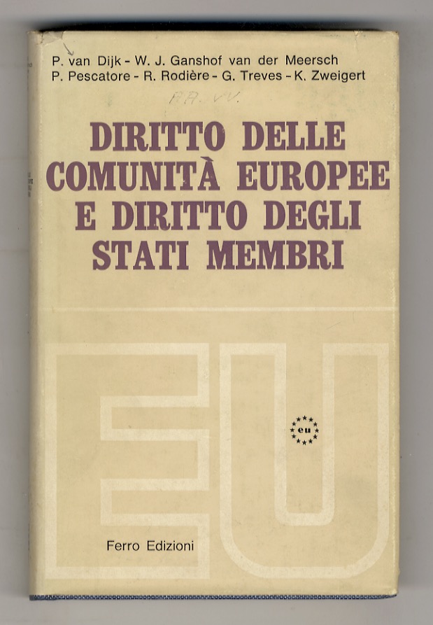 Diritto delle Comunità Europee e diritto degli stati membri. Introduzione …