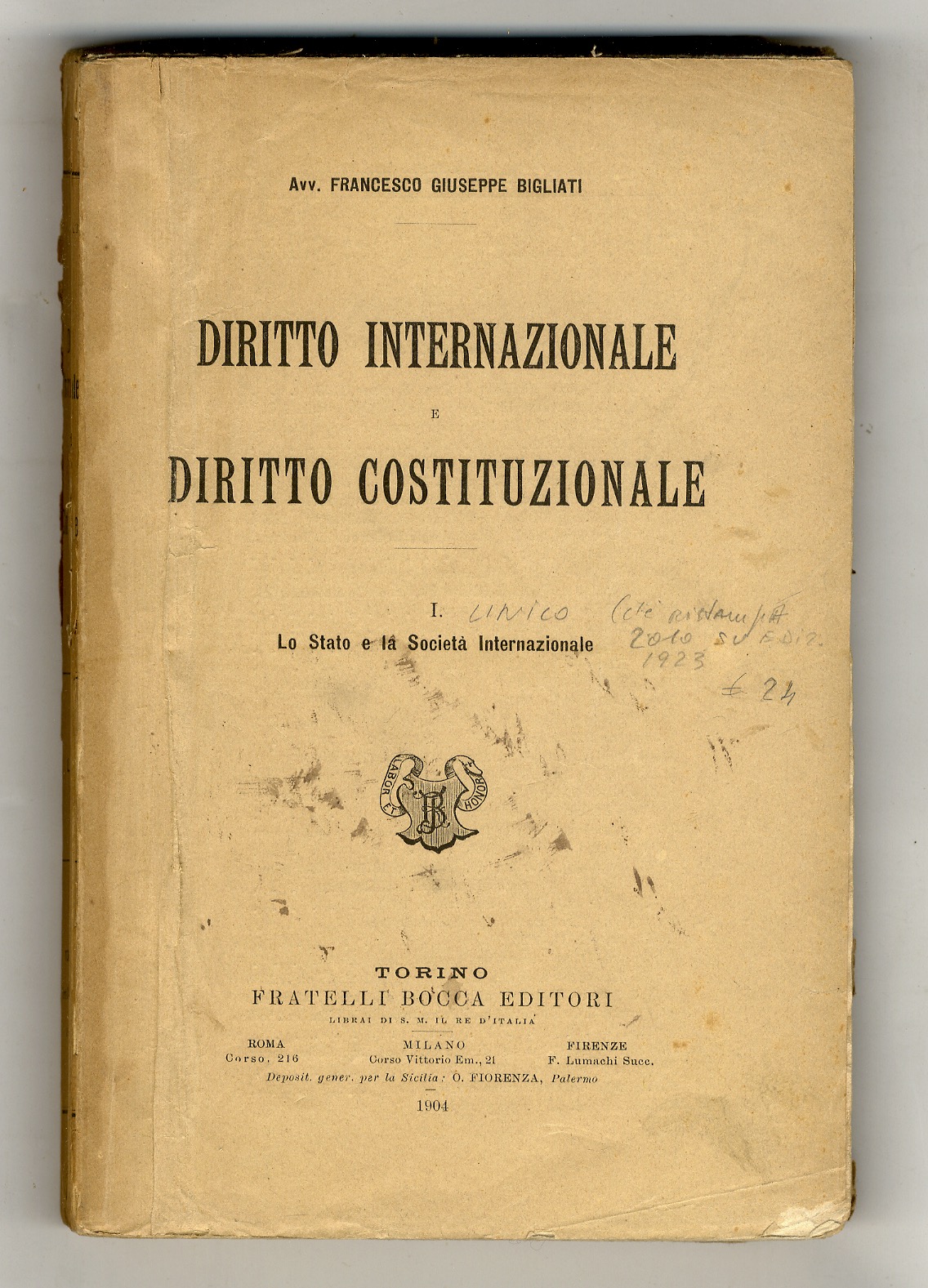 Diritto internazionale e diritto costituzionale. I [unico volume pubblicato]: lo …