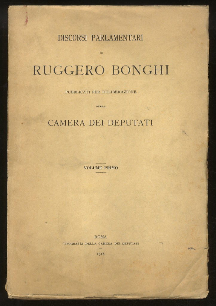 Discorsi parlamentari pubblicati per deliberazione della Camera dei Deputati.