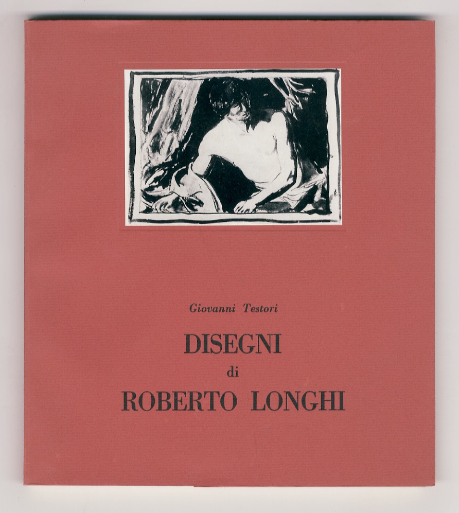 Disegni di Roberto Longhi.