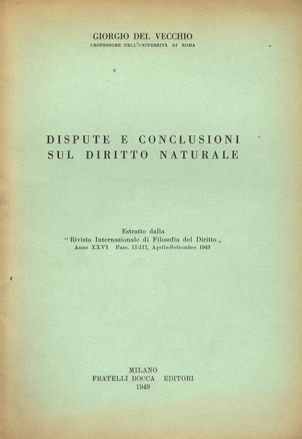Dispute e conclusioni sul diritto naturale.