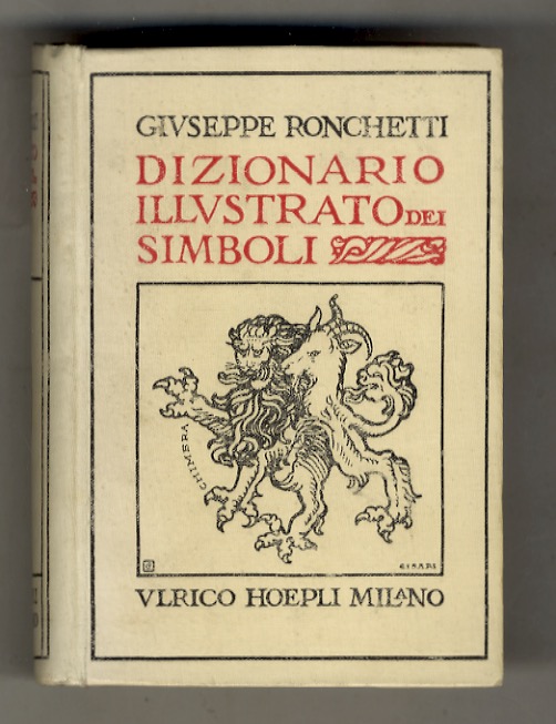 Dizionario illustrato dei Simboli. Simboli - Emblemi - Attributi - …