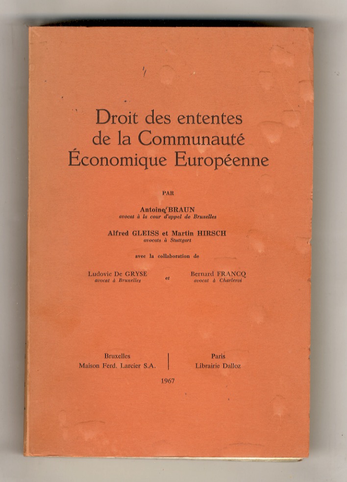 Droit des ententes de la Communauté Economique Européenne.