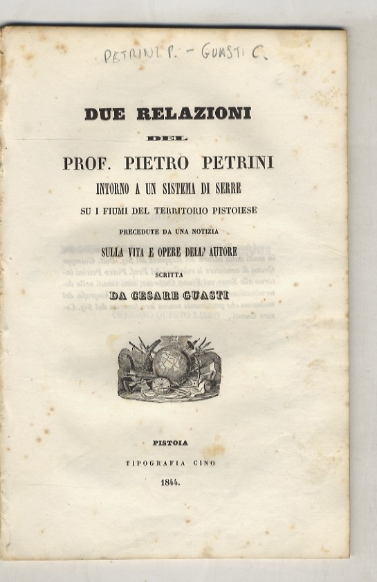 Due relazioni del prof. Pietro Petrini intorno a un sistema …