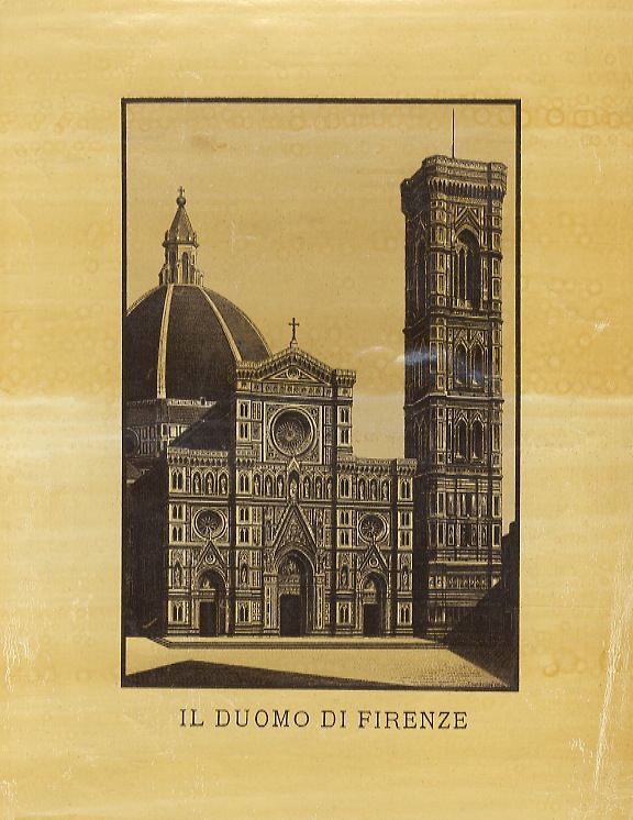 Duomo (Il) di Firenze e la sua nuova facciata. (."Ai …