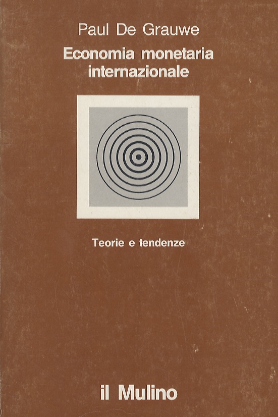 Economia monetaria internazionale. Teorie e tendenze.