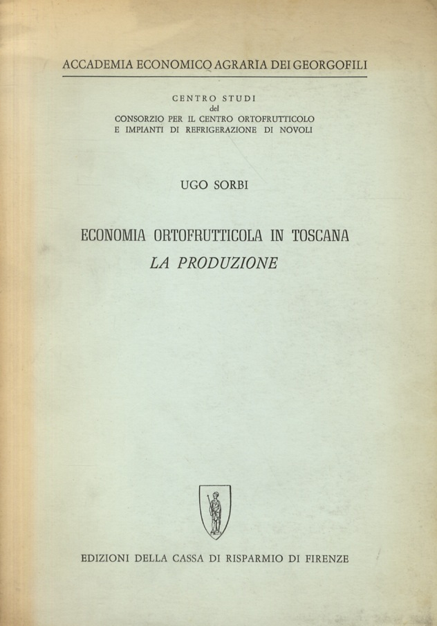 Economia ortofrutticola in Toscana. La produzione.