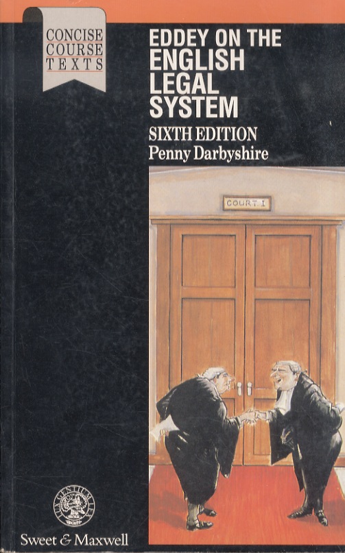 Eddey on the English Legal System. Sixth Edition.