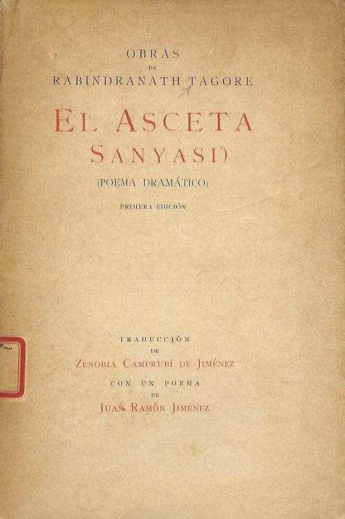 El Asceta (Sanyasi). Poema dramatico. Primera edicion. Traducciòn de Zenobia …