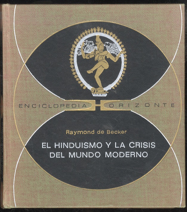 El hinduismo y la crisis del mundo moderno.
