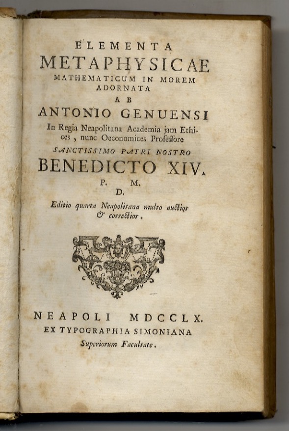 Elementa metaphysicae mathematicum in morem adornata [.] Editio quarta neapolitana …