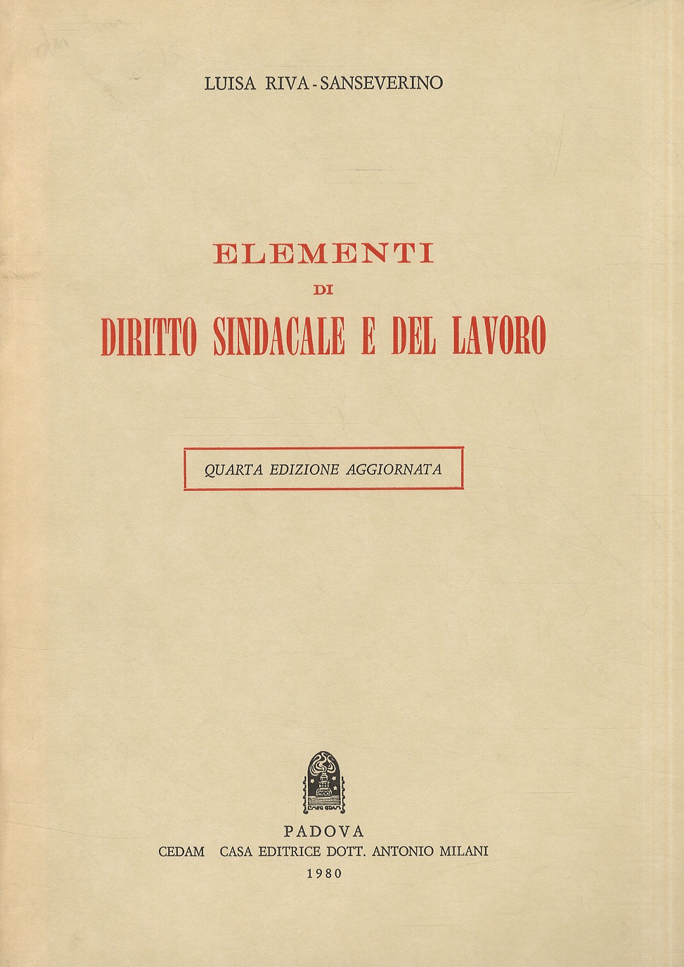 Elementi di diritto sindacale e del lavoro. Quinta edizione aggiornata.
