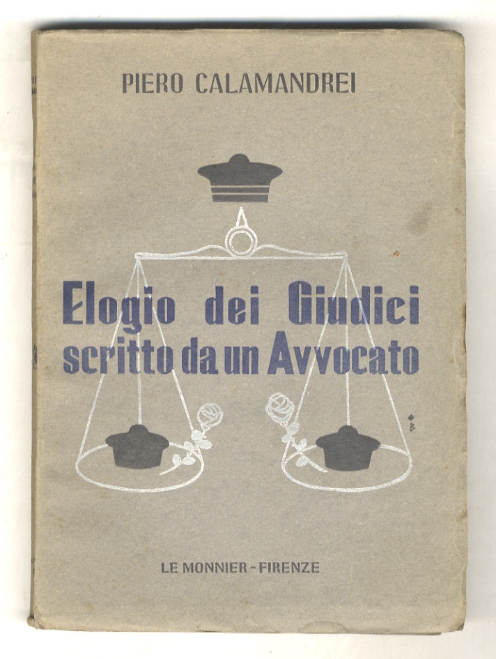 Elogio dei Giudici scritto da un Avvocato.