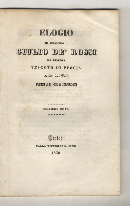 Elogio di monsignor Giulio de' Rossi da Pistoia Vescovo di …