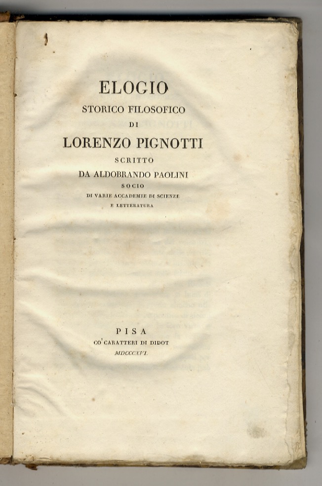 Elogio storico filosofico di Lorenzo Pignotti [.].