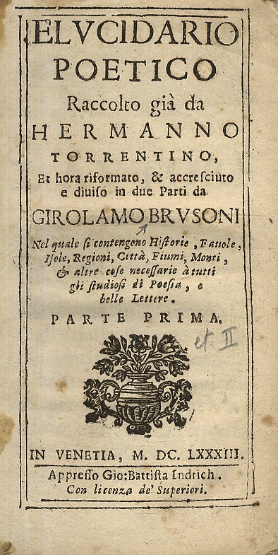 Elucidario poetico raccolto gia da Hermanno Torrentino, et hora riformato, …